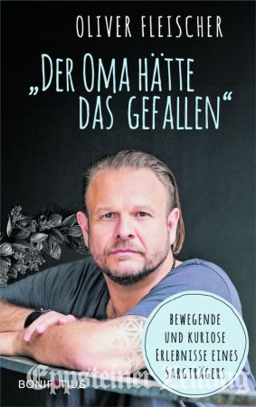 „Der Oma hätte das gefallen“ von Oliver Fleischer.